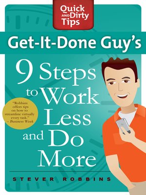 cover image of Get-It-Done-Guy's 9 Steps to Work Less and Do More